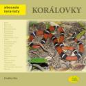 Kniha: Korálovky - Abeceda teraristy - Ondřej Hes