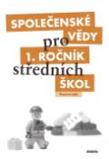 Kniha: Společenské vědy pro 1. ročník středních škol - Pracovní sešit - Denisa Denglerová, Jan Dvořák
