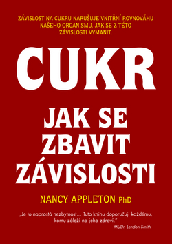 Kniha: Cukr - Jak se zbavit závislosti - Nancy Appleton