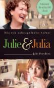 Kniha: Julie&Julia - Můj rok nebezpečného vaření - Julie Powellová