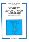 Kniha: Výkresy zdravotních instalací pro 1. až 3. ročník SOU - Jan Racek