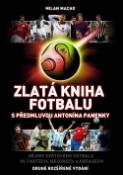 Kniha: Zlatá kniha fotbalu - Milan Macho