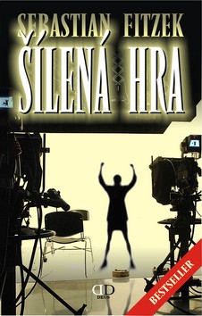 Kniha: Šílená hra - Sebastian Fitzek