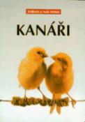 Kniha: Kanáři - Zvířata u nás doma - Markus Hübl