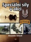 Kniha: Speciální síly v akci - Alexander Stilwell