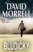 Kniha: Bludičky - David Morrell