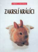 Kniha: Zakrslí králíci - Fritz Dietrich Altman