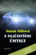 Kniha: S nejčistšími úmysly - Susan Hillová