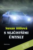 Kniha: S nejčistšími úmysly - Susan Hillová