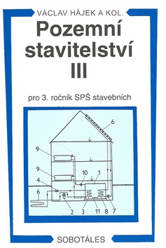 Kniha: Pozemní stavitelství III pro 3. ročník SPŠ stavebních - Zdeněk Hájek, Václav Hájek