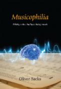 Kniha: Musicophilia - Příběhy o vlivu hudby na lidský mozek - Oliver Sacks