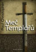 Kniha: Meč templářů - Paul Christopher