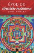 Kniha: Úvod do tibetského buddhismu - John Powers