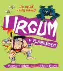 Kniha: Urgum v plameňoch - Je späť a celý žeravý! - Kjartan Poskitt