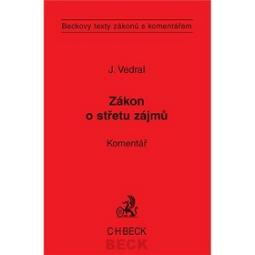 Kniha: Zákon o střetu zájmů Komentář - Beckovy texty zákonů s komentářem - Jiří Vedral, neuvedené