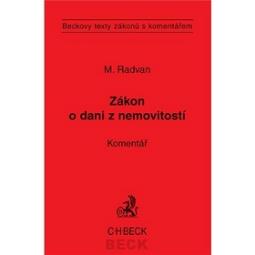 Kniha: Zákon o dani z nemovitosti Komentář - Beckovy texty zákonů s komentářem - Michal Radvan