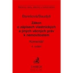 Kniha: Zákon o zápisech vlastnických a jiných věcných práv k nemovitistem Komentář - Eva Barešová, Petr Baudyš