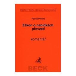 Kniha: Zákon o nabídkách převzetí Komentář - Beckovy texty zákonů s komentářem - Bohumil Havel, Vlastimil Pihera