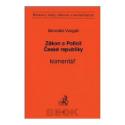 Kniha: Zákon o Policii České republiky Komentář - Beckovy texty zákonů s komentářem - Benedikt Vangeli
