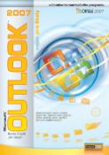 Kniha: Outlok 2007 nejen pro školy - učebnice komunikačního programu - Irena Wernerová, Boris Chytil, Jiří Chytil