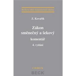 Kniha: Zákon směnečný a šekový komentář 4. vydání - Zdeněk Kovařík