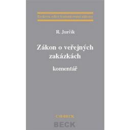 Kniha: Zákon o veřejných zakázkách Komentář - Radek Jurčík