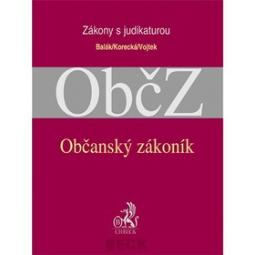 Kniha: Občasnký zákoník Zákony s judikaturou ObčZ - Zákony s judikaturou - František Balák, Věra Korecká, Petr Vojtek