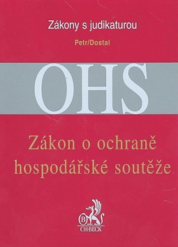 Kniha: Zákon o ochraně hospodářské soutěže - OHS - Michal Petr, Ondřej Dostal