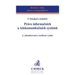 Kniha: Právo informačních a telekomunikačních systémů 2., aktualizované a rozšířené vyd - Vladimír Smejkal