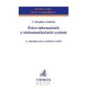 Kniha: Právo informačních a telekomunikačních systémů 2., aktualizované a rozšířené vyd - Vladimír Smejkal