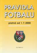 Kniha: Pravidla fotbalu - Platná od 1.7.2000 - Jan Hora