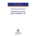 Kniha: Ekonomické a právní aspekty podnikání v EU - Jan Ondřej, neuvedené
