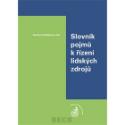 Kniha: Slovník pojmů k řízení lidských zdrojů - Beckovy odborné slovníky - Zuzana Dvořáková