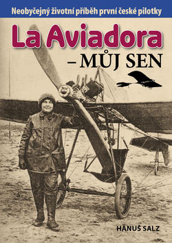 Kniha: La Aviadora - Můj sen - Hanuš Salz