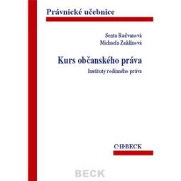 Kniha: Kurs občanského práva Instituty rodinného práva - Právnické učebnice - Senta Radvanová, Michaela Zuklínová