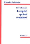 Kniha: Evropské správní soudnictví - Právnické učebnice - Lenka Pítrová, Richard Pomahač