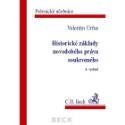 Kniha: Historické základy novodobého práva soukromého 2. vydání - Právnické učebnice - Valentin Urfus