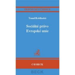 Kniha: Sociální právo Evropské unie - Právnické učebnice - Igor Tomeš, Kristina Koldinská