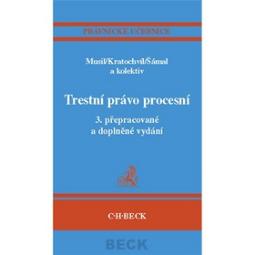 Kniha: Trestní právo procesní 3. přepracované a doplněné vydání - Právnické učebnice - Jan Musil, neuvedené