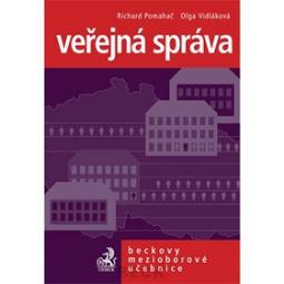 Kniha: Veřejná správa - Beckovy mezioborové učebnice - Richard Pomahač, Olga Vidláková