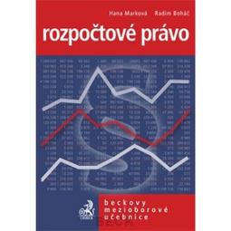 Kniha: Rozpočtové právo - Beckovy mezioborové učebnice - Hana Marková, Radim Boháč