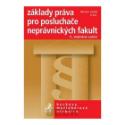 Kniha: Základy práva pro posluchače neprávnických fakult 3. doplněné a přepracované vyd - Beckovy mezioborové učebnice - Martin Janků