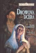 Kniha: Drowova dcera - Elaine Cunningham