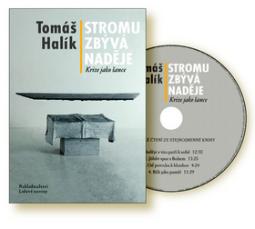 Kniha: Stromu zbývá naděje + CD - Krize jako šance - Tomáš Halík