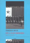 Kniha: Češi a jejich komunismus - Paměť a politická identita - Francoise Mayer
