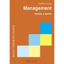 Kniha: Management trendy a teorie - Beckovy ekonomické učebnice - Helmut Lang