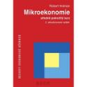Kniha: Mikroekonomie středně pokročilý kurz 2. aktualizované vydání - Beckovy ekonomické učebnice - Robert Holman