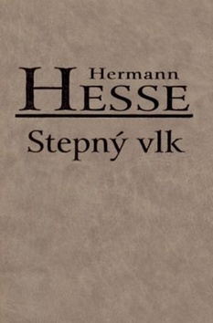 Kniha: Stepný vlk - Hermann Hesse