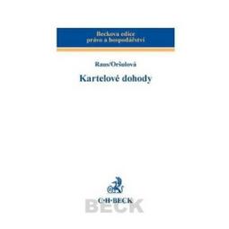 Kniha: Kartelové dohody - David Raus, Andrea Oršulová