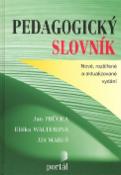 Kniha: Pedagogický slovník - Nové, rozšířené a aktualizované vydání - Jan Průcha